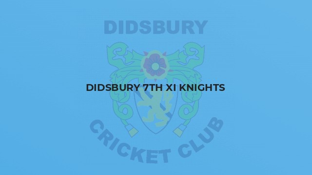 Didsbury 7th XI Knights