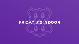Friday U12 Indoor