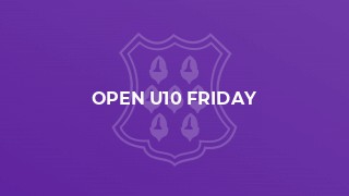 Open U10 Friday