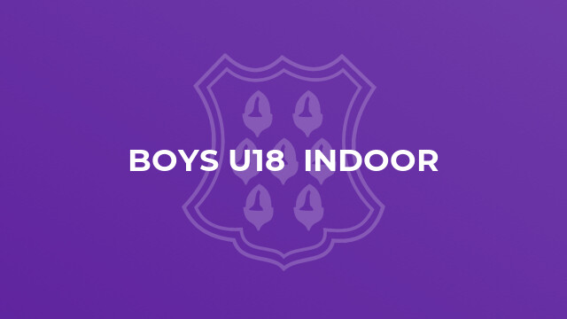Boys U18  Indoor