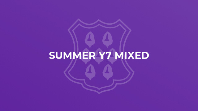 Summer Y7 Mixed