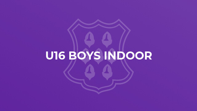 U16 Boys Indoor