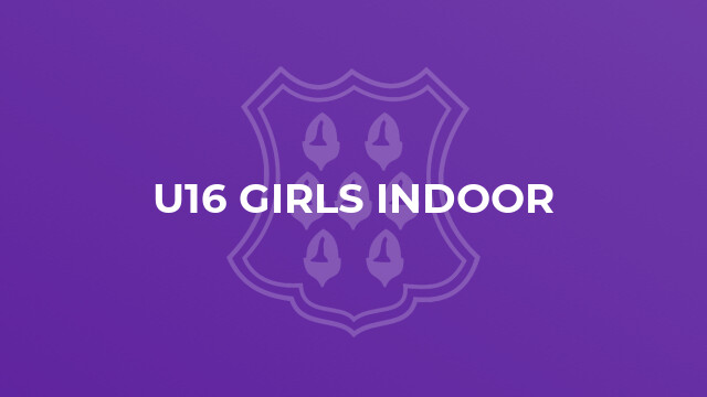 U16 Girls Indoor