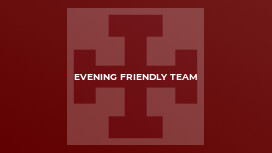 Evening Friendly Team