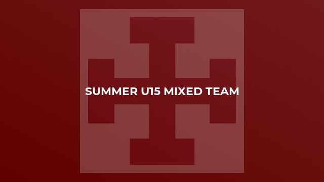 Summer U15 Mixed Team