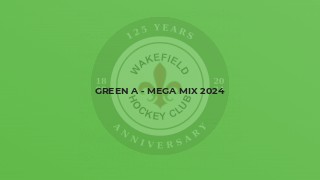 Green A - Mega Mix 2024