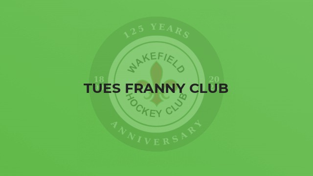 Tues Franny club