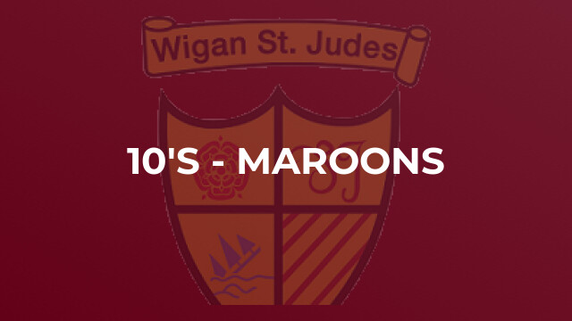 10's - Maroons