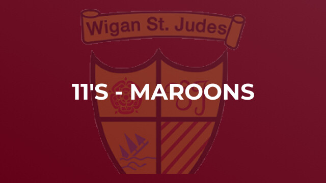 11's - Maroons