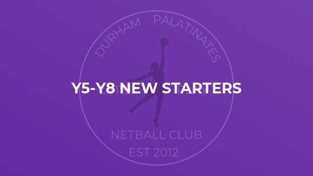 Y5-Y8 New Starters