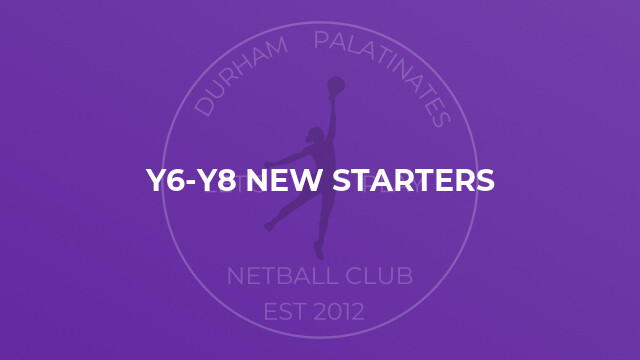 Y6-Y8 New Starters