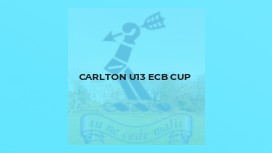 Carlton U13 ECB Cup