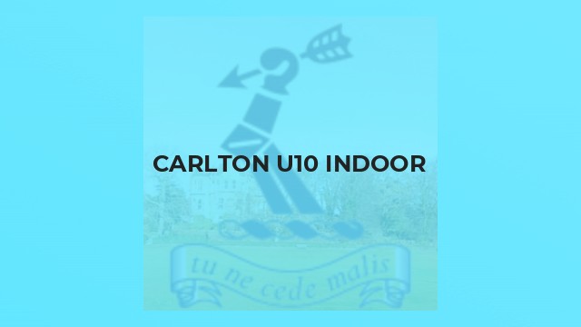 Carlton U10 indoor