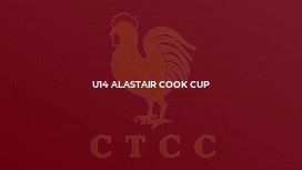 U14 Alastair Cook Cup