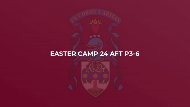 Easter Camp 24 Aft P3-6
