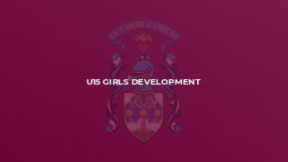 U15 Girls Development