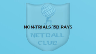 Non-Trials 15B Rays
