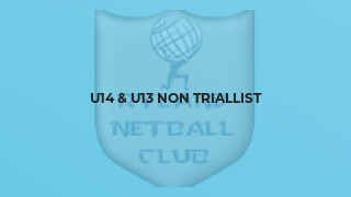 U14 & U13 Non Triallist