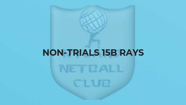 Non-Trials 15B Rays