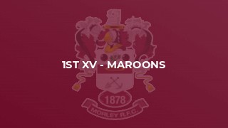 1st XV - Maroons