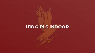 U18 Girls Indoor