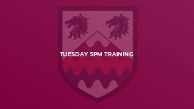 Tuesday 5pm training