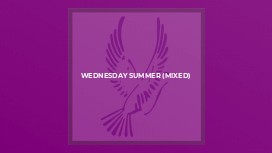 Wednesday Summer (Mixed)