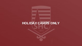 Holiday camps only