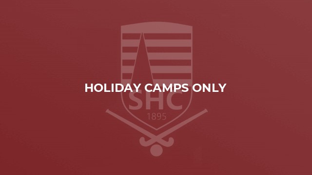 Holiday camps only