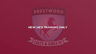 New U6’s training only