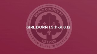 Girl born 1.9.11-31.8.12