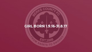 Girl born 1.9.16-31.8.17