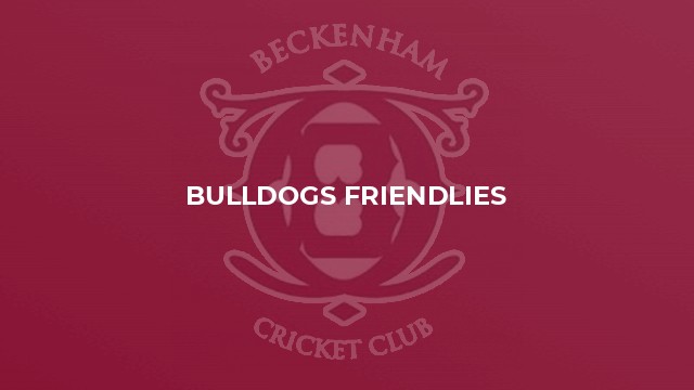 Bulldogs Friendlies