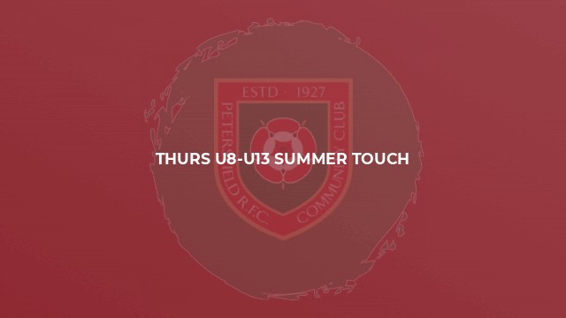 Thurs U8-U13 Summer Touch