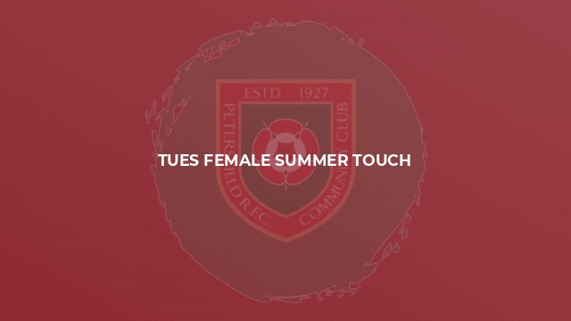 Tues Female Summer Touch