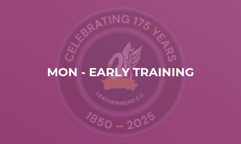 Mon - Early Training