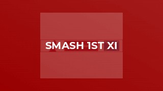 Smash 1st XI