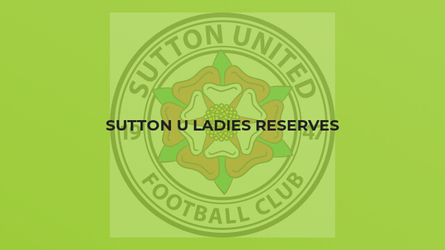 Sutton U Ladies Reserves