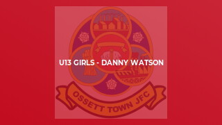 U13 Girls - Danny Watson