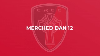 Merched Dan 12