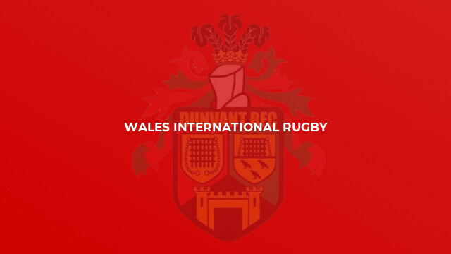 WALES INTERNATIONAL RUGBY