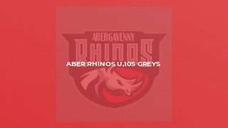 Aber Rhinos u,10s Greys