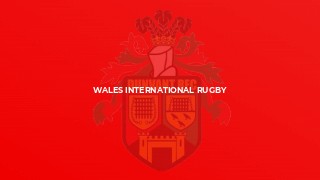 WALES INTERNATIONAL RUGBY