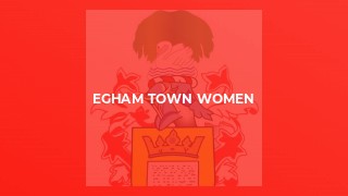 EGHAM TOWN WOMEN