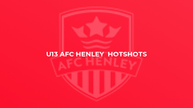U13 AFC Henley  Hotshots