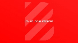 U7 - U9  Goal Keepers