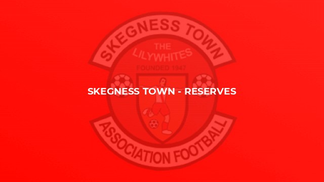 Skegness Town - Reserves