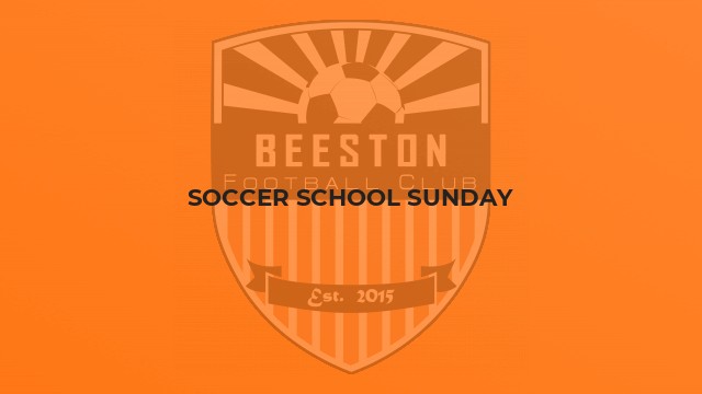 Soccer School Sunday