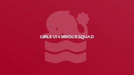 Girls U14 Bridge Squad