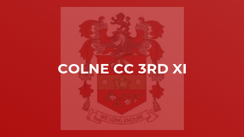 MATCH REPORT – Colne CC 3rd XI vs Rishton 3rd XI